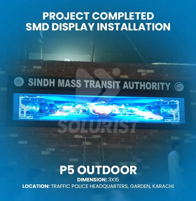 P5 Outdoor SMD Screen (Traffic Police HQ, Garden, Karachi)