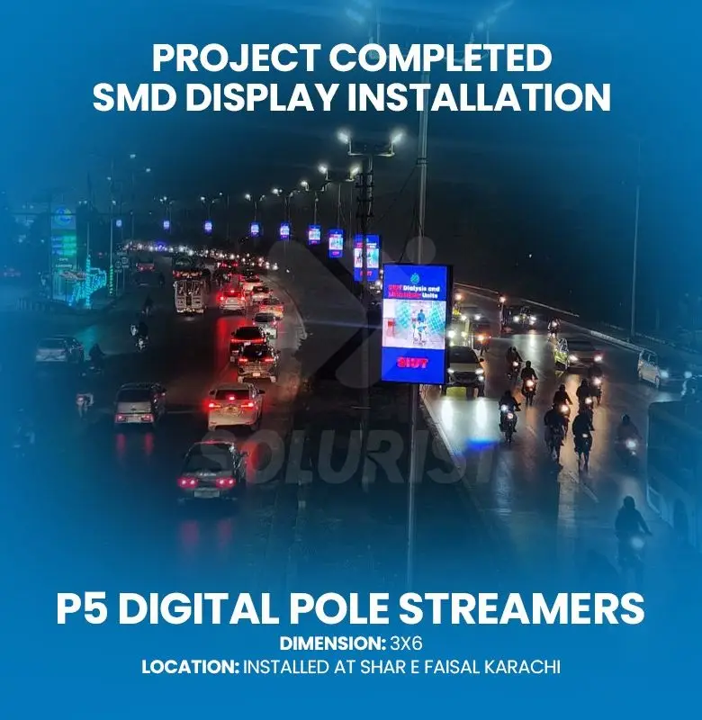 P5 Digital Pole Streamers (Shahrah-e-Faisal, Karachi)